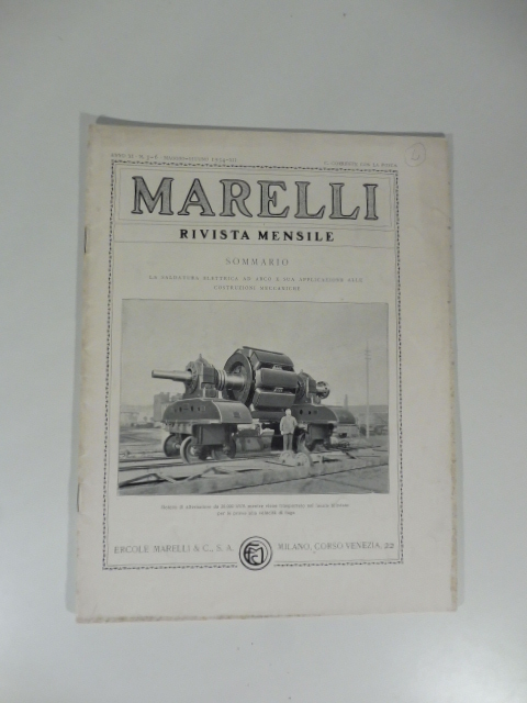 Marelli. Rivista mensile, num. 5-6, maggio-giugno 1934. La saldatura elettrica ad arco e sua applicazione alle costruzioni meccaniche